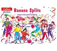 Banana Splits: Ways into Part-Singing
