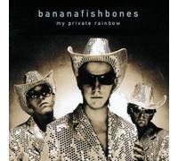 Bananafishbones - My Private Rainbow [Import]