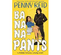Bananapants: A Bonkers Romantic Comedy