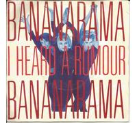BANANARAMA - I HEARD A RUMOUR / CLEAN CUT BOY (45/7")