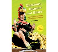 Bananas, Beaches and Bases: Making Feminist Sense of International Politics