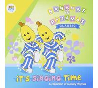 Bananas in Pyjamas - It's Singing Time: Collection of Nursery Rhymes [Import]