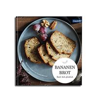 Bananenbrot: Back dich glücklich