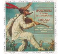 Banchieri: Il Festino del Giovedi Grasso / Striggio: La Caccia