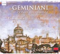 Banchini, Chiara - Geminiani - Concerti Grossi (d'après l'op.5 de Corelli)