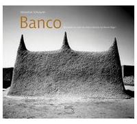 Banco : Mosquées en terre du delta intérieur du fleuve Niger