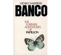 Banco the Further Adventures of Papillon: The Further Adventures of Papillon