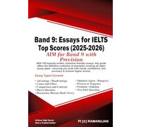 Band 9: 120 Expertly Written Model Essays for IELTS (2025-2026): Achieve a High IELTS Writing Score: Real Band 9-Level Model Essays and Proven Strategies