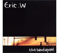 Band Apart, the - Eric. W [Import]