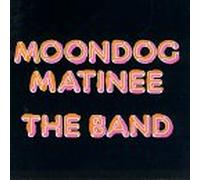 Band – Moondog Matinee