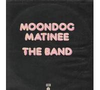BAND - MOONDOG MATINEE LP (VINYL ALBUM) UK CAPITAL 1973