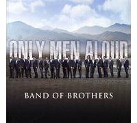 Only Men Aloud - Band of Brothers