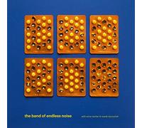Band of Endless the - Noise The Band of Endless [Import]