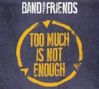 Band of Friends - Too Much is. -CD+DVD [Import]