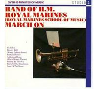 Band of H.M.Royal Marines(Royal Marines School of Music) - March On [UK Import]