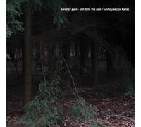 Band Of Pain - Still Falls The Rain/Funhouse (For Karla)