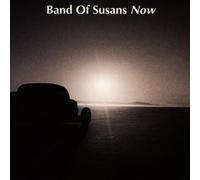 Band of Susans - Now [Import]