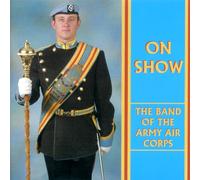 Band of the Army Air Corps - on Show [Import]