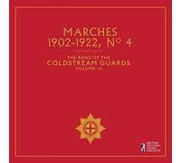 Band Of The Coldstream Guards, Vol. 14: Marches, 1902-1922, No. 4