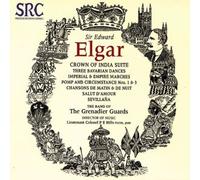 Band of the Grenadier Guards - Elgar: Crown of India Suite [Import]