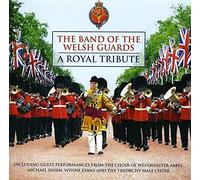 Band of the Welsh Guards – A Royal Tribute