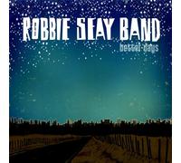BAND, ROBBIE SEAY - BETTER DAYS