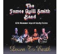 Band, The James Quill Smith - Down To Earth (US Import)