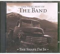 Band - The Very Best Of - The Shape I'm In