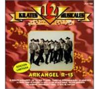 Banda Arkangel R-15 - 12 Kilates Musicales