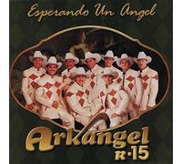Banda Arkangel R-15 – Esperando Un Angel – Sony Music