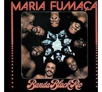 Banda Black Rio - Maria Fumaca-HQ [Import]
