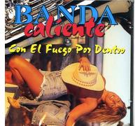 Banda Caliente - Con El Fuego Por Dentro (UK Import)