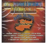 Banda Caliente De Michoacan - Exitos Pesados E Intocables en Tierra Caliente