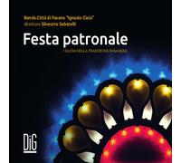 Banda Citta di Fasano Ignazio Ciaia - Festa Musique Traditionnelle des fêtes patronales de Fasano. Sabatelli. [Import]