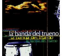Banda Del Trueno, La - Con Todos Ustedes