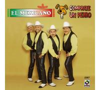 Banda El Mexicano - Comprate Un Perro