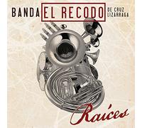 Banda El Recodo De Cruz Lizarraga - Ra¡ces