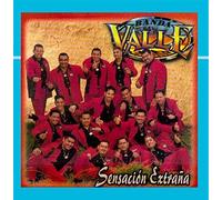 Banda El Valle - Sensacion Extrana