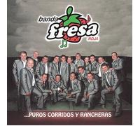 Banda Fresa Puros Corridos Y Rancheras
