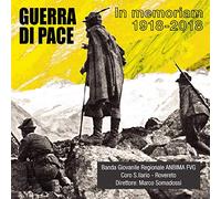 Banda Giovanile Regionale Anbima S. Ilario - Di Pace La Fine Della Grande Guerra in Memoriam 1918-2018 [Import]