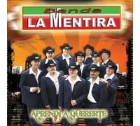 Banda La Mentira - Aprendi a Quererte