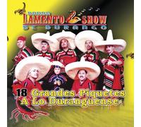 Banda Lamento Show De Durango - 18 Grandes Piquetes a Los Duranguense