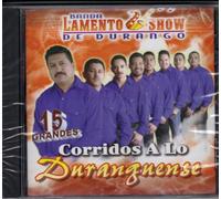 Banda Lamento Show De Durango - Corridos a Lo Duranguense