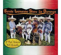 Banda Lamento Show De Durango (Y Nos Vamos Pa'l Rancho 72724)