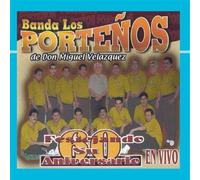 Banda Los Portenos De Don Miguel Velasquez - Festejando Su 60 Aniversario