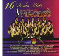 Banda Machos - 16 Reales Hits