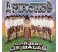 Banda Machos - Prueba de Balas