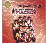 Banda Machos - Tus Favoritas De Banda Machos