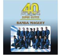 Banda Maguey - 40 Artistas