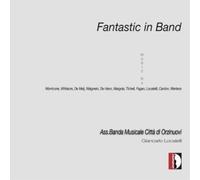 Banda Musicale Citta di Orzinuovi Fantastic in Band (CD) Album